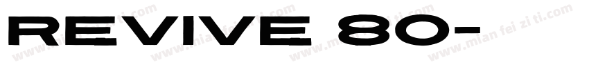 Revive 80字体转换